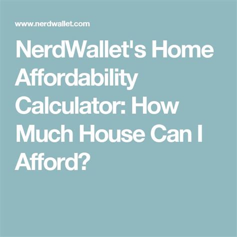 how much house can i afford nerdwallet